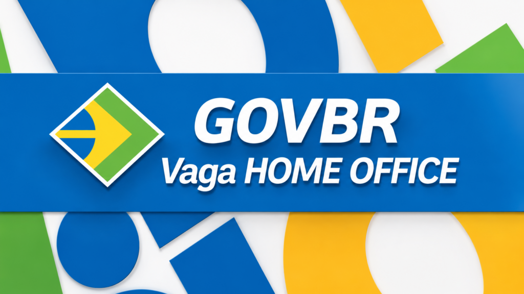 GOVBR Vaga Home Office | Créditos: Portal Vou De Home